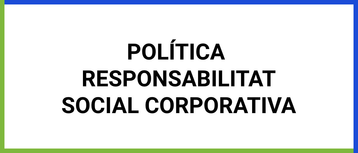 Política responsabilitat social corporativa